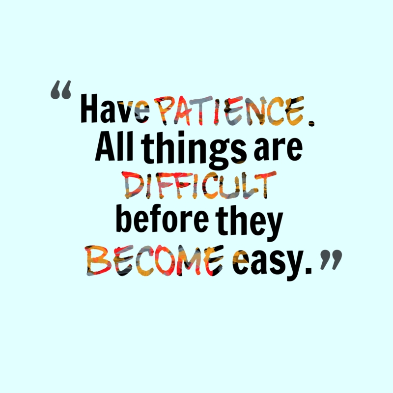 Image result for have patience